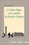 Le Saint-Siège et le conflit du Proche-Orient vignette