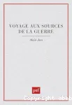 Voyage aux sources de la guerre vignette