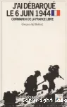 J'ai débarqué le 6 juin 1944 vignette